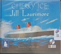 Cherry Ice written by Jill Laurimore performed by Tara Ward on Audio CD (Unabridged)